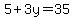 5%2B3y=35