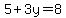5%2B3y=8