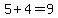 5%2B4+=+9