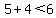 5%2B4++%3C+6