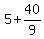 5%2B40%2F9