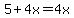 5%2B4x=4x