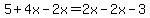5%2B4x-2x=2x-2x-3