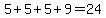 5%2B5%2B5%2B9=24