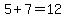 5%2B7=12