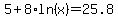 5%2B8%2Aln%28x%29=25.8