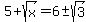 5%2Bsqrt%28x%29=6+%2B-+sqrt%283%29