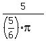 5%2F%28%285%2F6%29pi%29