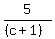 5%2F%28%28c%2B1%29%29
