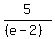 5%2F%28%28e-2%29%29%29