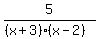 5%2F%28%28x%2B3%29%28x-2%29%29