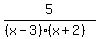 5%2F%28%28x-3%29%28x%2B2%29%29