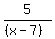 5%2F%28%28x-7%29%29