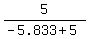 5%2F%28-5.833%2B5%29