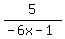 5%2F%28-6x-1%29