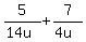 5%2F%2814u%29+%2B+7%2F%284u%29