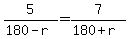 5%2F%28180-r%29=7%2F%28180%2Br%29