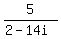 5%2F%282-14i%29