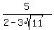 5%2F%282-3%2Asqrt%2811%29%29