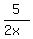 5%2F%282x%29