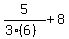 5%2F%283%286%29%29%2B8