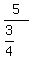 5%2F%283%2F4%29