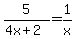 5%2F%284x%2B2%29+=+1%2Fx