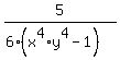 5%2F%286%28x%5E4%2Ay%5E4+-+1%29%29