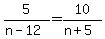 5%2F%28n-12%29+=+10%2F%28n%2B5%29