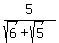 5%2F%28sqrt%286%29%2Bsqrt%285%29%29