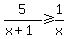 5%2F%28x%2B1%29+%3E=+1%2Fx