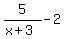 5%2F%28x%2B3%29-2