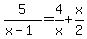 5%2F%28x-1%29=4%2Fx%2Bx%2F2