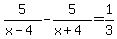 5%2F%28x-4%29-5%2F%28x%2B4%29=+1%2F3