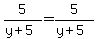 5%2F%28y%2B5%29=5%2F%28y%2B5%29