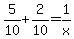 5%2F10%2B2%2F10=1%2Fx