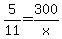 5%2F11+=+300%2Fx