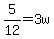 5%2F12=3w