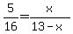 5%2F16=x%2F%2813-x%29