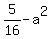 5%2F16-a%5E2