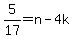 5%2F17=n-4k