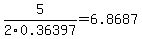 5%2F2%2F0.36397=6.8687