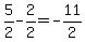 5%2F2-2%2F2=-11%2F2