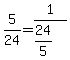 5%2F24+=+1%2F%2824%2F5%29