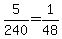 5%2F240+=+1%2F48