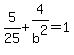 5%2F25%2B4%2Fb%5E2=1