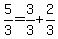 5%2F3=3%2F3%2B2%2F3