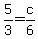 5%2F3=c%2F6