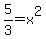5%2F3=x%5E2