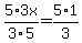 5%2F3+%2A+3x%2F5+=+5%2F3+%2A+1
